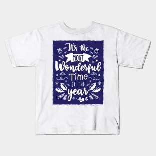 It's the Most Wonderful Time of the Year Christmas Time - Blue Kids T-Shirt